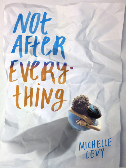 Title details for Not After Everything by Michelle Levy - Available
